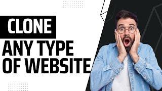 How To Clone Any Website Free Copy Full Website
