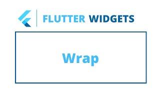 Flutter Widgets | Wrap