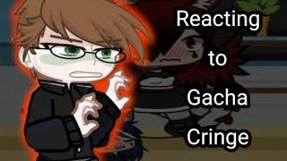 Reacting to gacha cringe part 1