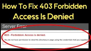 403 Forbidden Error Fix Windows 10 | How to fix Website Error Code 403 Access Denied on Chrome