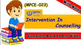 MPCE-023 | Intervention In Counselling | Complete Book In One Marathon Video | M.A Psychology IGNOU