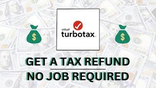 No Job How To File Taxes Free and Get a Refund