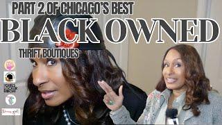 Chicago's Best Black Owned Thrift Boutiques : PART 2 | SHOP + HAUL