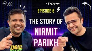 EP 5 - The Story of Nirmit Parikh, Founder, APNA | With Sandeep Maheshwari