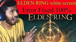 elden ring white screen crash fixed || Elden ring on direct x11