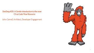 DevDrop 20: A Gentle Introduction to the new CX as Code Flow Resource