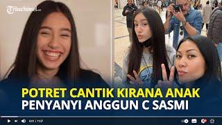 POTRET Cantik Kirana Anak Semata Wayang Anggun C Sasmi, Wajahnya Tak Dirahasiakan Lagi