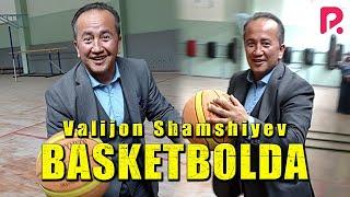 Valijon Shamshiyev Basketbolda