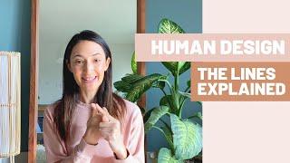 HUMAN DESIGN - THE 6 LINES (Explained)!
