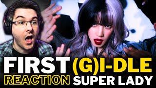 NON K-POP FAN REACTS TO (G)I-DLE For The FIRST TIME! | 'SUPER LADY' MV REACTION