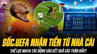 SỐC:UEFA NHẬN TIỀN TỪ NH.À C.ÁI, EURO ĐỂ CHO CÁC THẾ LỰC MAFIA TÁC ĐỘNG VÀO KẾT QUẢ CÁC TRẬN ĐẤU?