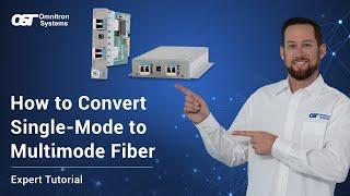 How to Convert Single-Mode to Multimode Fiber | Omnitron Systems Expert Guide