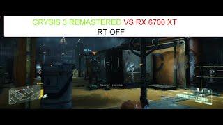 Crysis 3 Remastered v.1.0 - оптимальные настройки графики для RX 6700 XT (2560X1080)