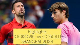 DJOKOVIC vs COBOLLI HIGHLIGHTS SHANGHAI 2024