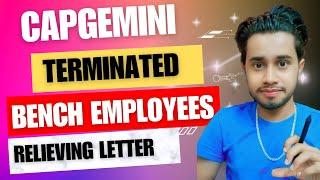 Capgemini Termination for Bench Employees 2023 | Capgemini Relieving Letter after Termination |