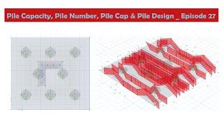 Pile Capacity, Pile Number, Pile CAP and Pile Design for a 16-Storied Building_ Episode 27