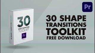 30 shape transitions toolkit for premiere pro