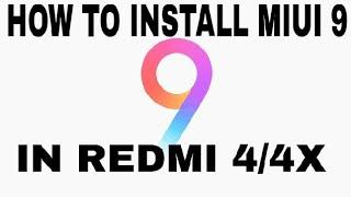 How to install miui 9 beta rom in redmi 4/4x