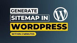 How To Generate Sitemap In Wordpress [Easily]