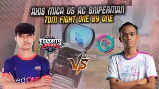 TDM Fight 1 vs 1 !! Axis Mica vs AC Sniperman - PUBG Mobile