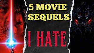 5 Movie Sequels I HATE