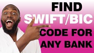 EASIEST Way To Get Swift/BIC Code Of Any Bank || How To Find SWIFT or BIC Code For Banks