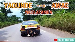 Voyage sur l'axe-lourd (Yaoundé - Bertoua) de Nkoabang à Awae - Trajet Cameroun