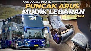 Resiko Ngebis Puncak Arus Mudik Lebaran | Trip GHTS Double Decker Tangerang - Malang