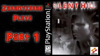 Zaranyzerak Plays Silent Hill - Part 1