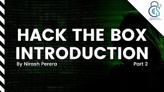 Hack The Box - Introduction by Nirash Perera | Part 2 | SLIIT Cyber Security