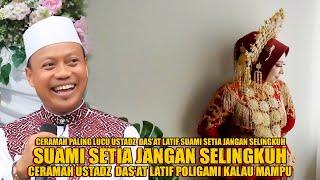 LIVE Ceramah Paling Lucu  Ustadz Das'at Latif Suami Setia Jangan Selingkuh