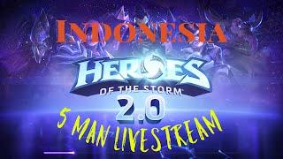 LIVE - Heroes of the Storm - Blizzard's Moba - Indonesia - 5 man team