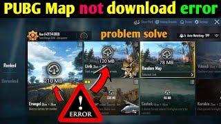 Pubg Mobile Map Not Download  Downloading error Problem Solve | How to Solve Pubg Mobile Map Problem