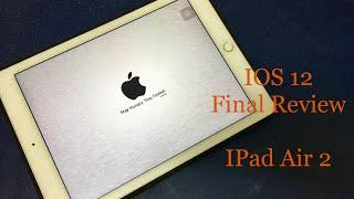 iOS 12 Final review on iPad Air 2 By- Unbiased - Reviews | UBR