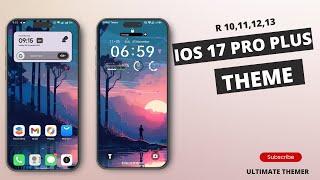 iOS 17 Pro Plus Theme For Oppo And Realme|| Full iOS Theme|| R 10,11,12,13||