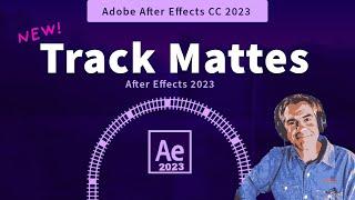 After Effects 2023: How To Use Track Mattes