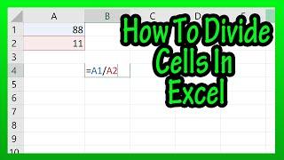 Excel Division - How To Divide Cells In An Excel Spreadsheet Explained