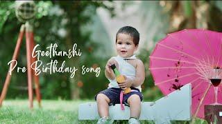 Happy First Birthday || Baby Girl || Geethanshi GK || Pre Birthday song ||