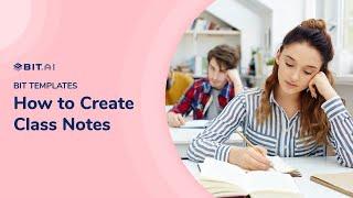 How to Create Class Notes | Bit.ai