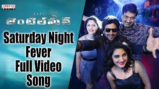 Saturday Night Fever Full Video Song || Gentleman Video Songs || Nani, Surabhi, Nivetha, ManiSharma