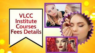 VLCC Institute Courses Fees Details