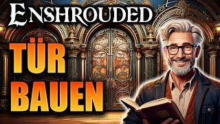 Der Tür Guide! So baut man in Enshrouded!