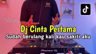 DJ SUDAH BERULANG KALI KAU SAKITI AKU - DJ CINTA PERTAMA FULL BASS 2024