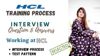 Working at HCL| HCL training process | HCL Interview questions and answers | How to clear HCL drive