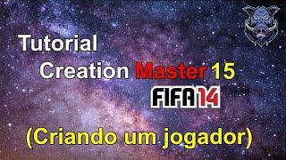 Creation Master - Como criar jogadores no FIFA 14 (TUTORIAL) (FIP 14)