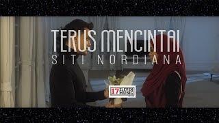 SITI NORDIANA "Terus Mencintai" [OFFICIAL MUSIC VIDEO]