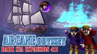 How to Arcane Odyssey: Dark Sea Expansion Update!