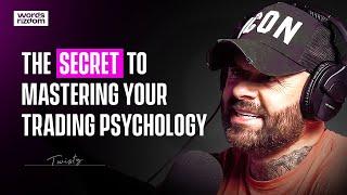 Twistz: How To Fix Your Psychology For Trading Success | WOR Podcast EP.90