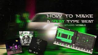 How to make a YEAT type beat on FL STUDIO Mobile | Yeat, kankan type beat tutorial 2022