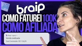 [BRAIP] Como Faturei Mais de 100 Mil Reais com Marketing de Afiliados na Braip